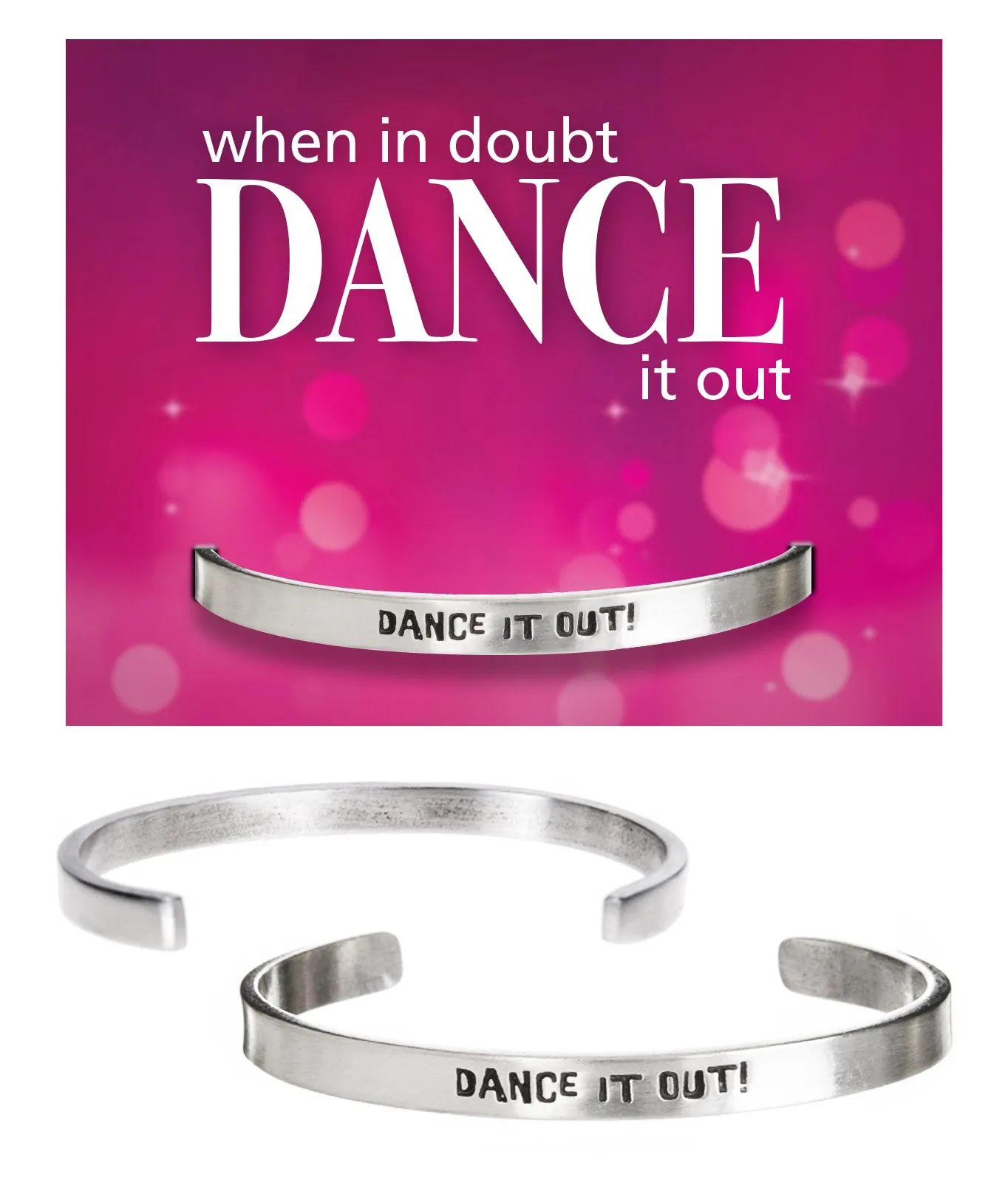 Dance it Out Quotable Cuff Bracelet