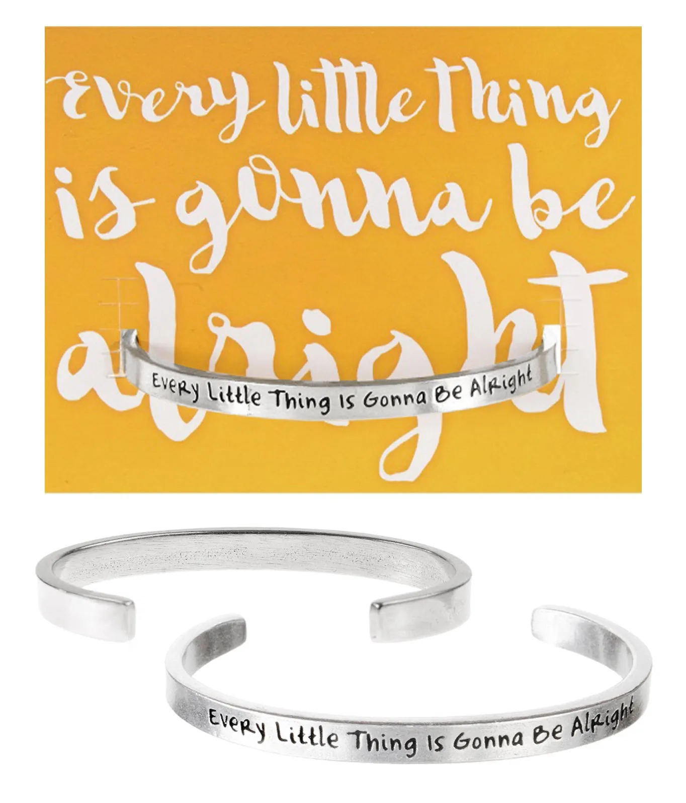 Every Little Thing is Gonna Be Alright Quotable Cuff Bracelet
