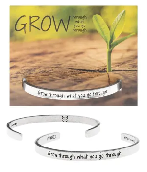 Grow through what you go through Quotable Cuff Bracelet