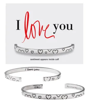 I Love You Quotable Cuff Bracelet