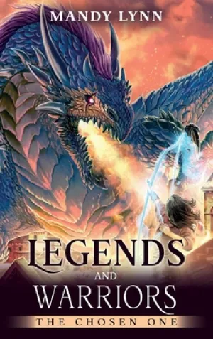 Legends and Warriors: The Chosen One