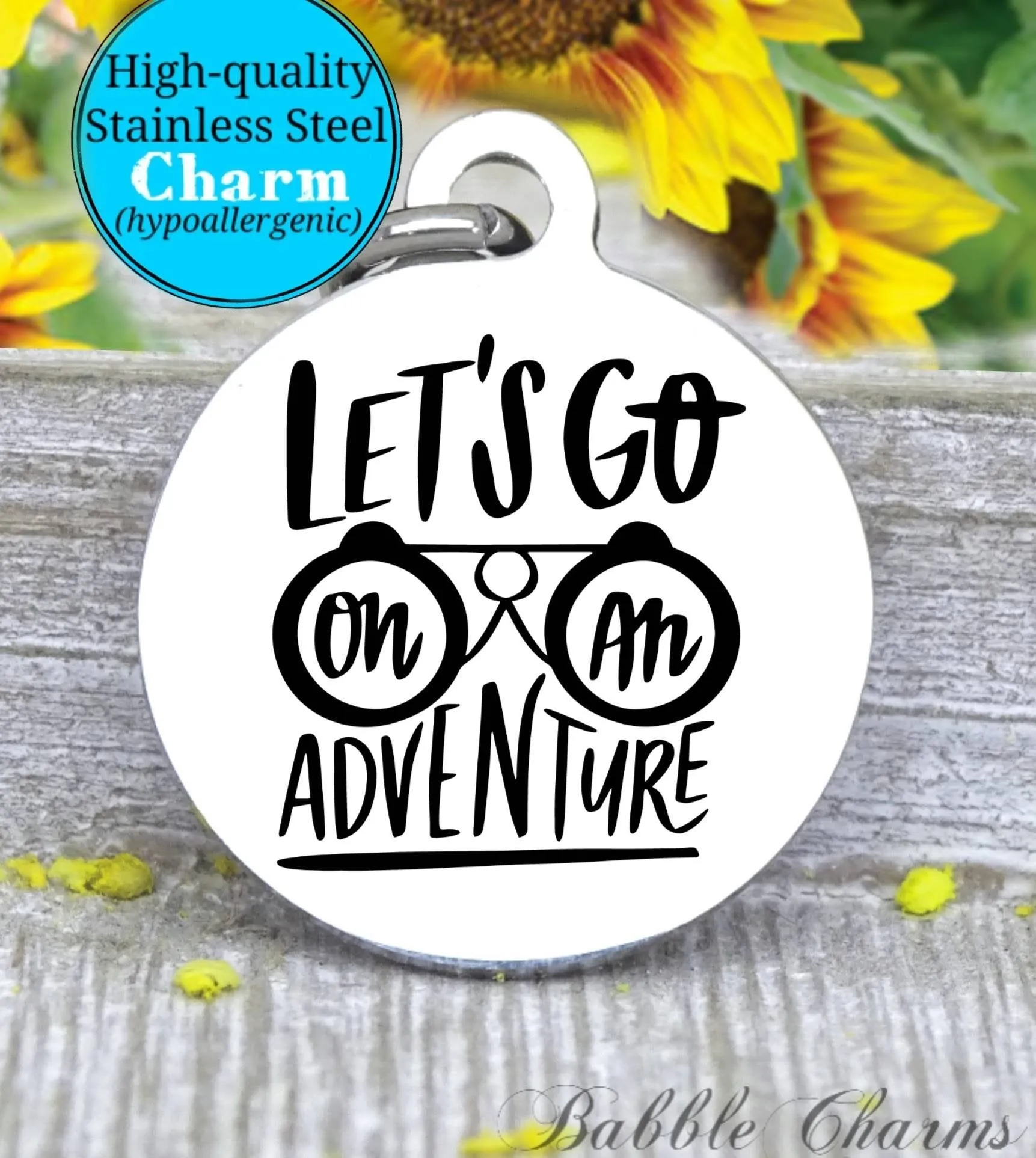 Let's go on an adventure, adventure charm, explore charm, Steel charm 20mm very high quality..Perfect for DIY projects