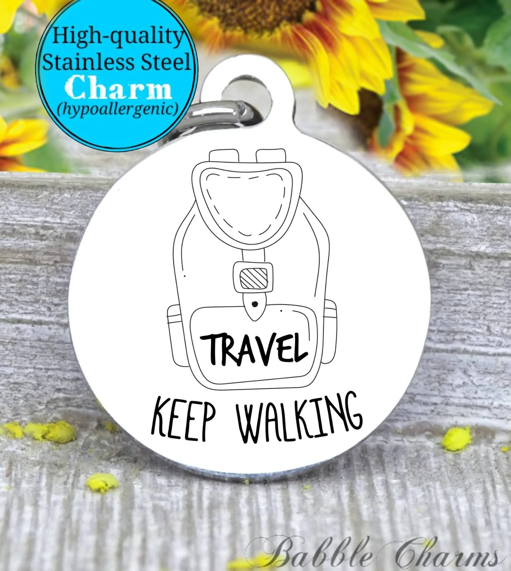 Travel charm, keep walking, explore charm, adventure charm, Steel charm 20mm very high quality..Perfect for DIY projects